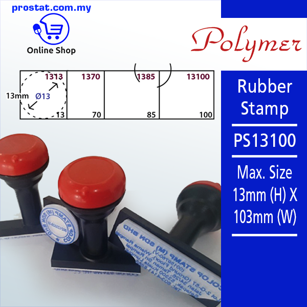 Polymer Rubber Stamp PS13100 Max Size 13mm (H) X 103mm (W)