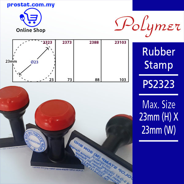 Polymer Rubber Stamp PS2323 Max Size 23mm (H) x 23mm (W)